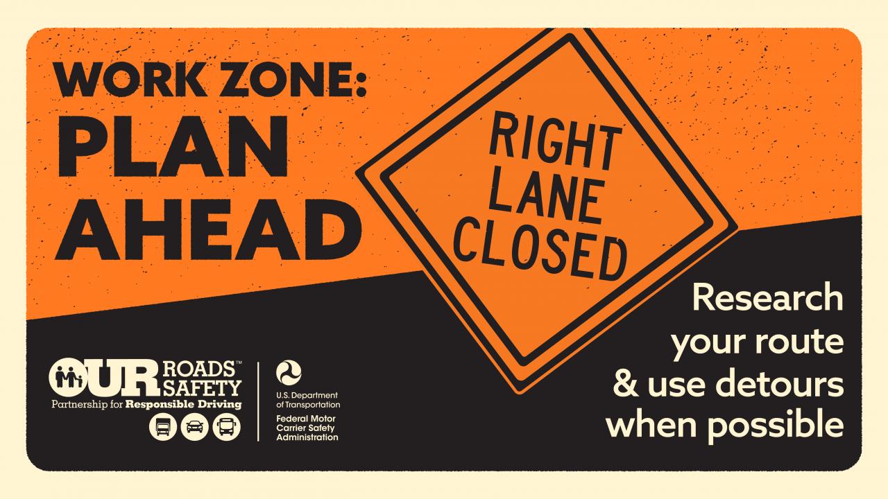 Plan head in work zones
